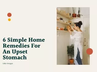 6 simple home remedies for an upset stomach udar