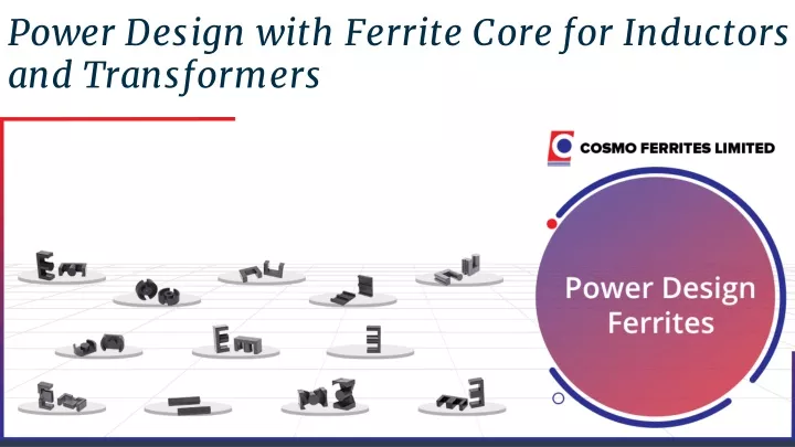 power design with ferrite core for inductors and transformers