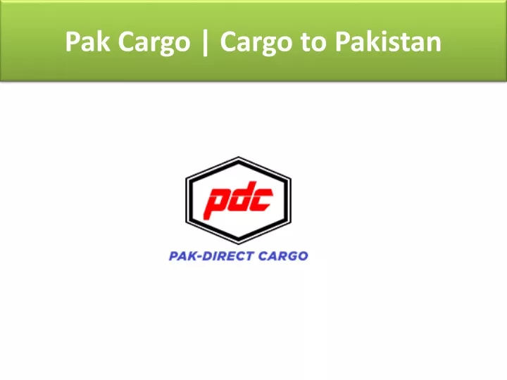 pak c argo cargo to pakistan