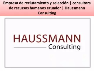 empresa de reclutamiento y selecci n consultora de recursos humanos ecuador haussmann consulting