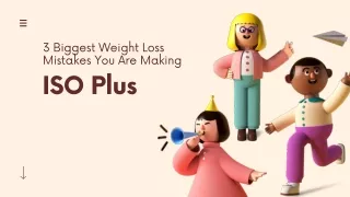 3 Biggest Weight Loss Mistakes You Are Making | ISO Plus