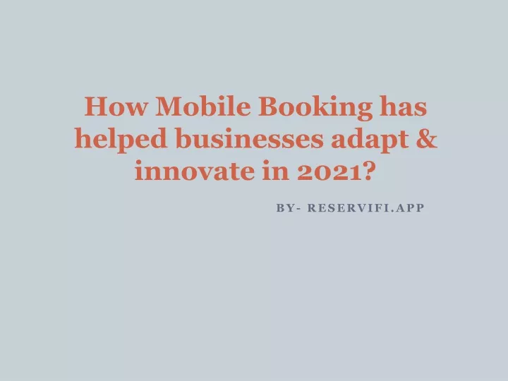 how mobile booking has helped businesses adapt innovate in 2021