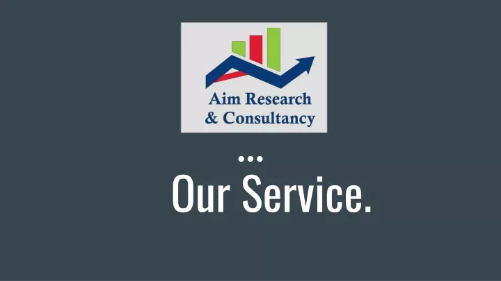 our service