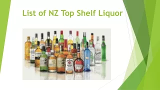 List of NZ Top Shelf Liquor