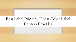Best Label Printer - Finest Color Label Printers Provider