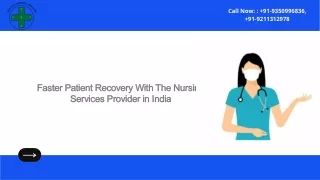 Faster Patient Recovery With The Nursing Services Provider in India