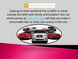 looking to relish weekend trip in delhi or travel