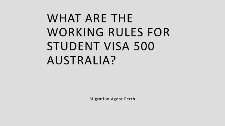 what are the working rules for student visa