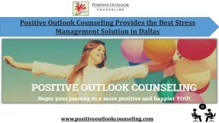 Positive Outlook Counseling Provides the Best Stress Management Solution in Dallas