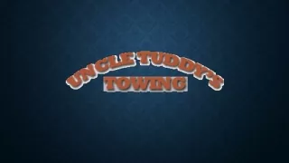Car Towing Company | Tow Truck Services | Uncle Tuddy's Towing