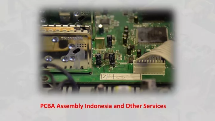 pcba assembly indonesia and other services