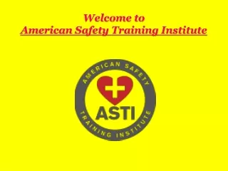 welcome to american safety training institute
