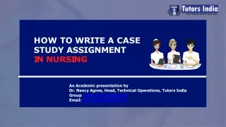 how to write a case study assignment i n n u r s i n g