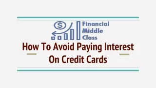 how to avoid paying interest on credit cards