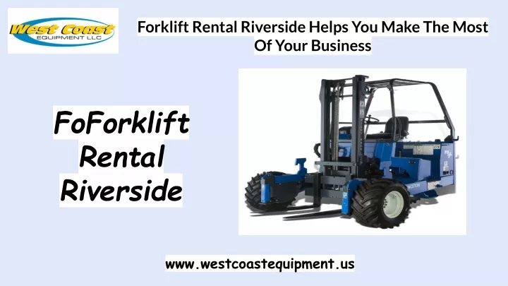 forklift rental riverside helps you make the most