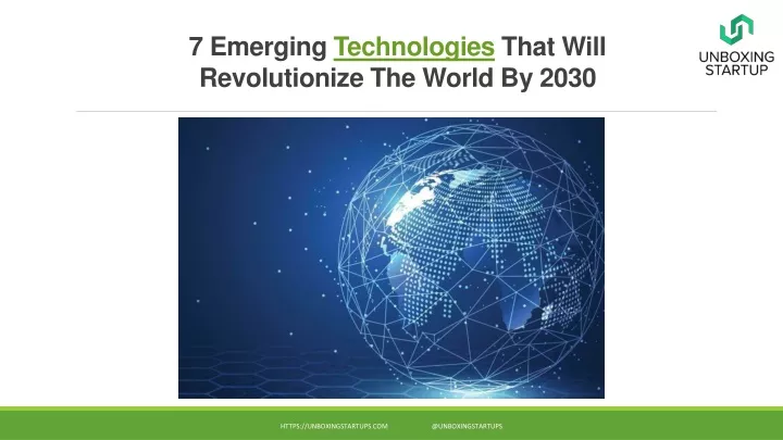 7 emerging technologies that will revolutionize the world by 2030