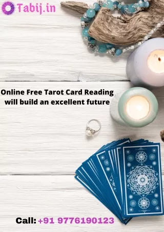 Online Free Tarot Card Reading will build an excellent future