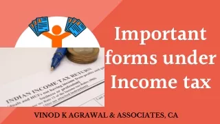 important forms under income tax