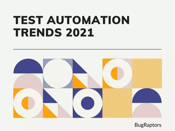 test automation trends 2021