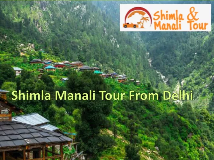 shimla manali tour from delhi