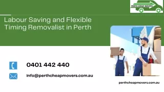 Labour Saving and Flexible Timing Removalist in Perth