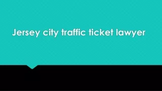 Traffic ticket lawyer | Jersey City