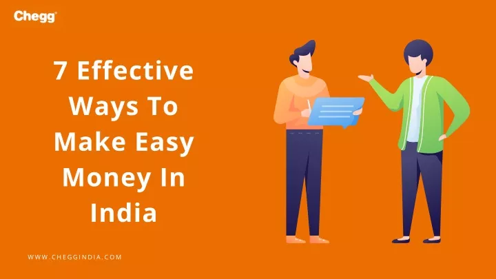 7 effective ways to make easy money in india