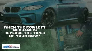 when the rowlett mechanics replace the tires