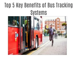 Top 5 Key Benefits of Bus Tracking Systems