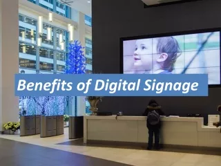 Benefits of Digital Signage