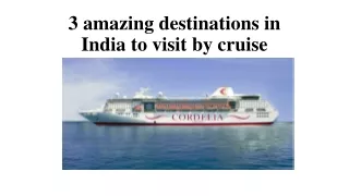 3 amazing destinations in India to visit by cruise