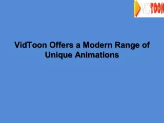 VidToon Offers a Modern Range of Unique Animations