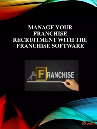 Franchise software to manage your franchise recruitment efforts