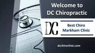 Best Chiro Markham Clinic|  DC Chiropractic