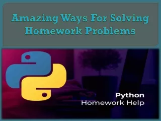 Amazing Ways For Solving Homework Problems