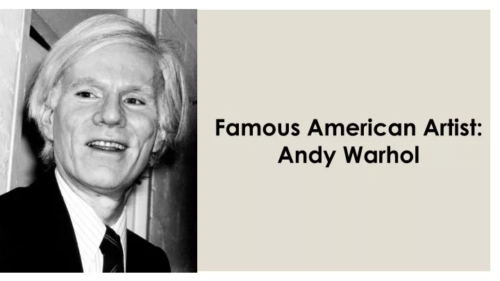 famous american artist andy warhol