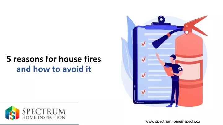 5 reasons for house fires and how to avoid it