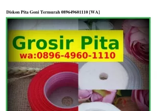 Diskon Pita Goni Termurah O8ᑫϬ_ԿᑫϬO_lllO{WhatsApp}