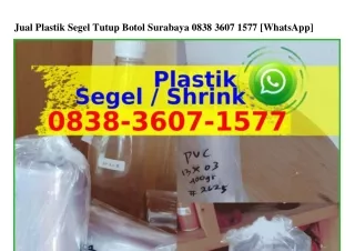 Jual Plastik Segel Tutup Botol Surabaya Ô8З8·ЗϬÔᜪ·l5ᜪᜪ{WhatsApp}