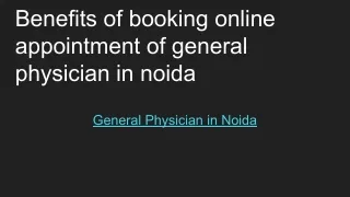 Benefits of booking online appointment of general physician in noida