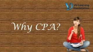 WHY CPA ?