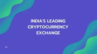 INDIA'S LEADING CRYPTOCURRENCY EXCHANGE