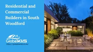 Residential and Commercial Builders in South Woodford
