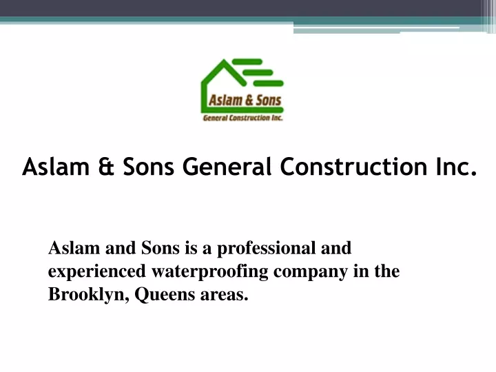 aslam sons general construction inc
