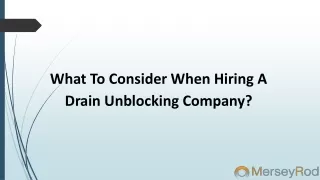 what to consider when hiring a drain unblocking