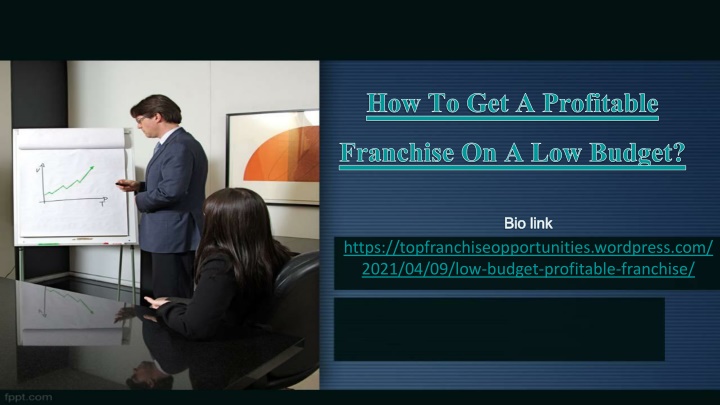 how to get a profitable franchise on a low budget