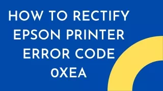 How to Fix Epson printer error code 0xea