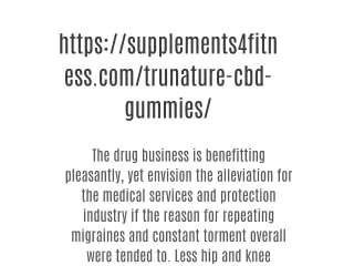 https://supplements4fitness.com/trunature-cbd-gummies/