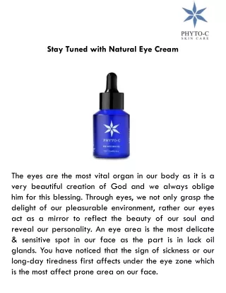 stay tuned with natural eye cream